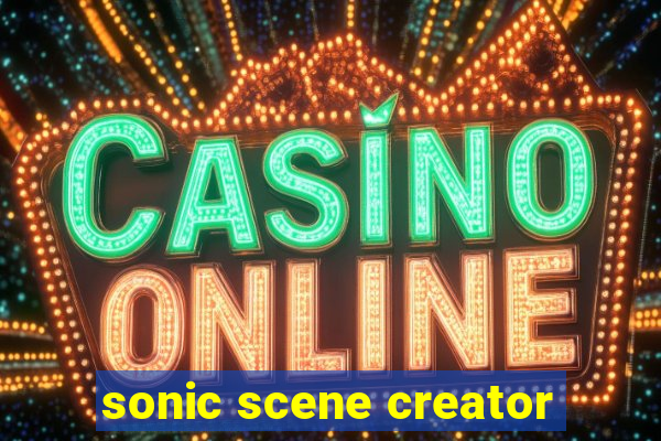 sonic scene creator